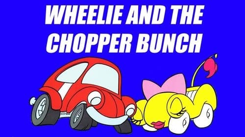 Wheelie and the Chopper Bunch