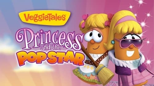 VeggieTales: Princess and the Popstar