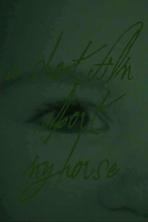 A Short Film About My House