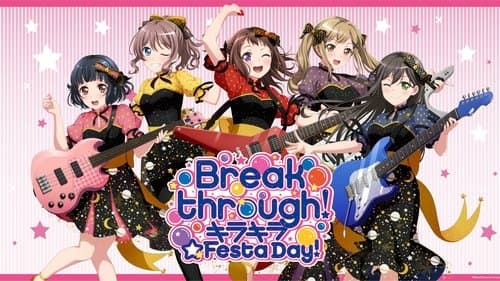 BanG Dream! 8th☆LIVE「Breakthrough!」 DAY1:キラキラ☆Festa Day!