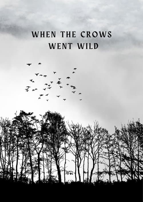 When the Crows Went Wild