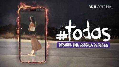 #Todas. Debanhi, una historia de redes