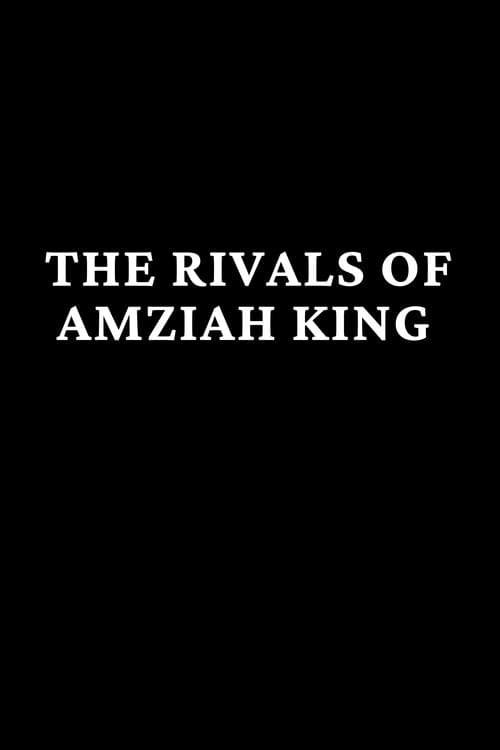 The Rivals of Amziah King