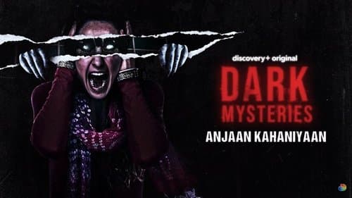 Dark Mysteries Anjaan Kahaniyaan