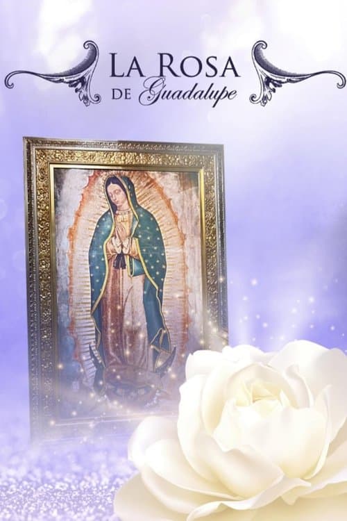 La Rosa De Guadalupe