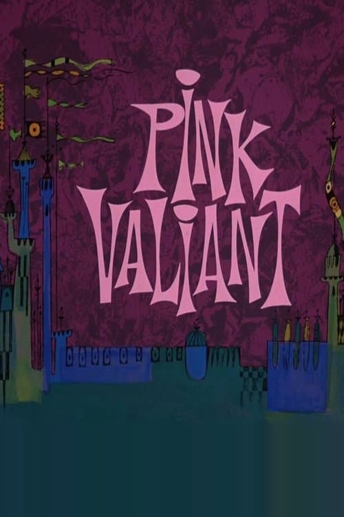 Pink Valiant